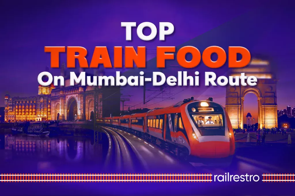 order-and-relish-top-train-food-on-mumbai-delhi-route
