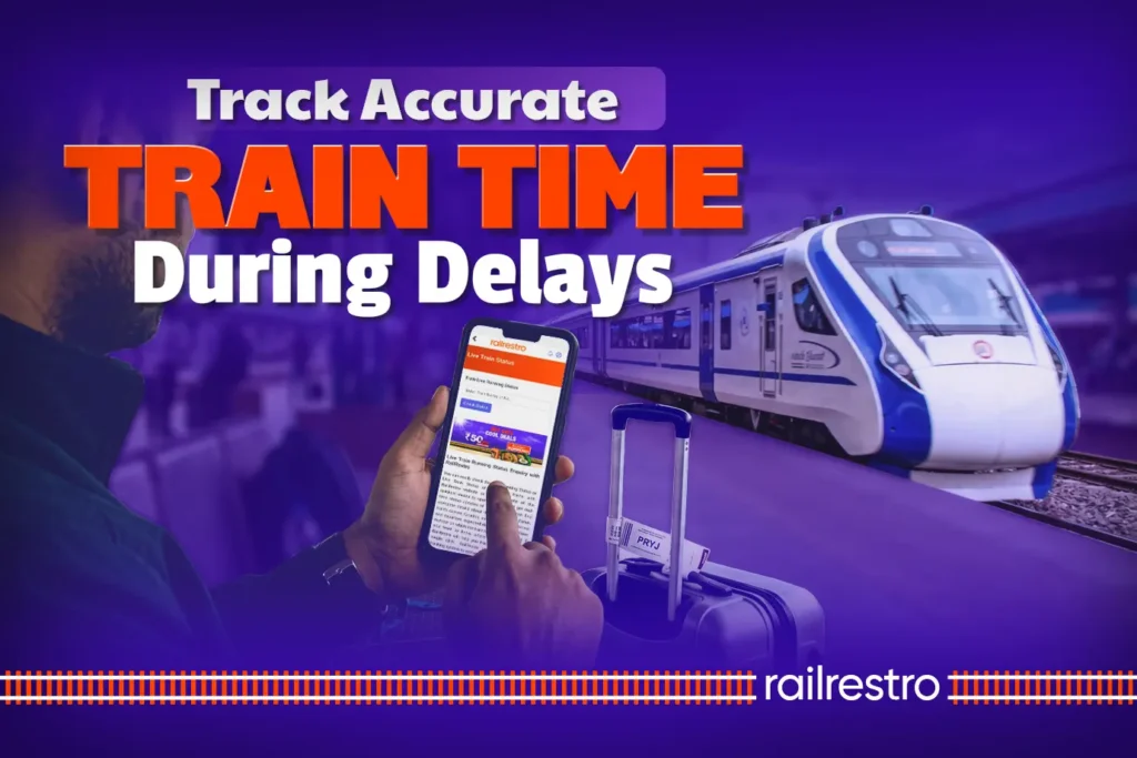 how-to-track-accurate-train-time-during-delays