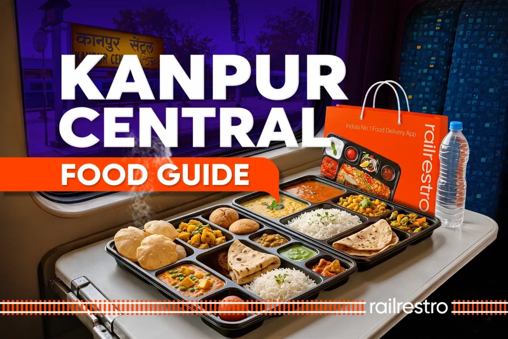 kanpur-central-food-guide-best-food-at-train-seat