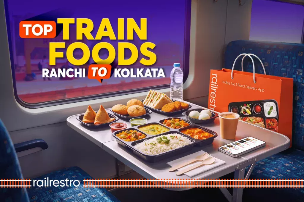 top-train-foods-on-ranchi-to-kolkata-route